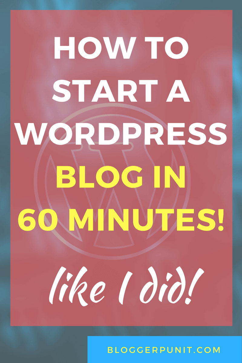 How to start a wordpress blog in 60 minutes and do website setup