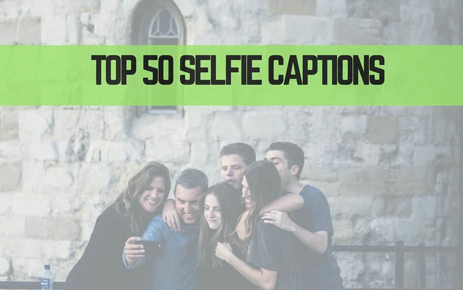 80 Selfie Captions For Good And Funny Selfie Pictures