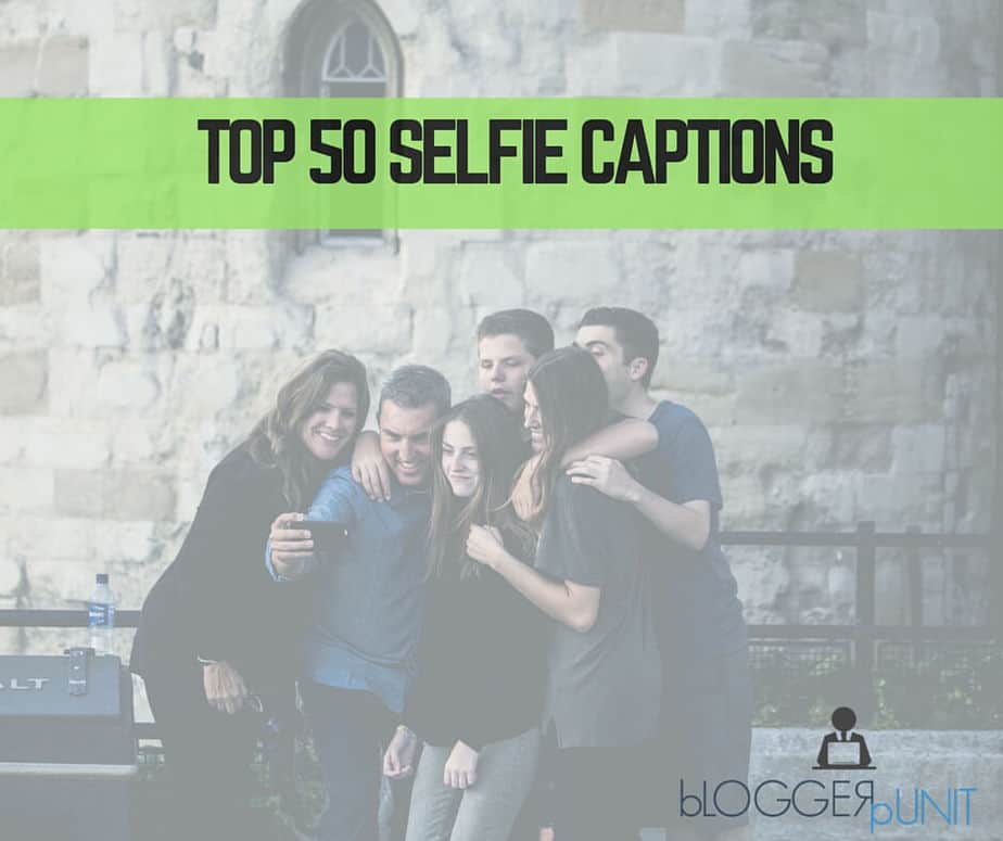 50 selfie captions for good selfie pictures
