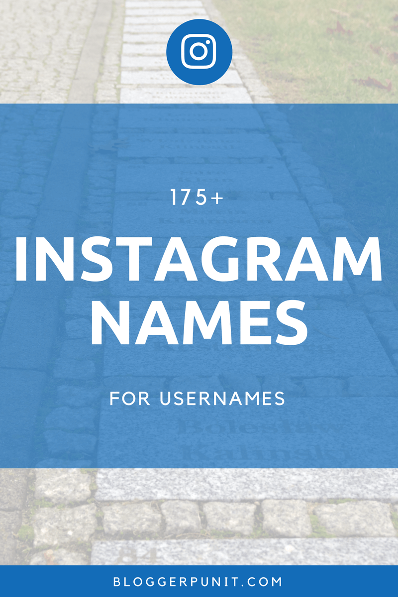 175+ Cool and Good Instagram Names for Usernames