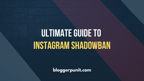 Ultimate guide to instagram shadowban