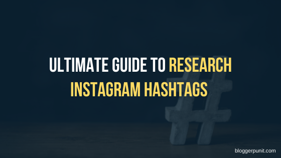 Ultimate Guide to research Instagram Hashtags